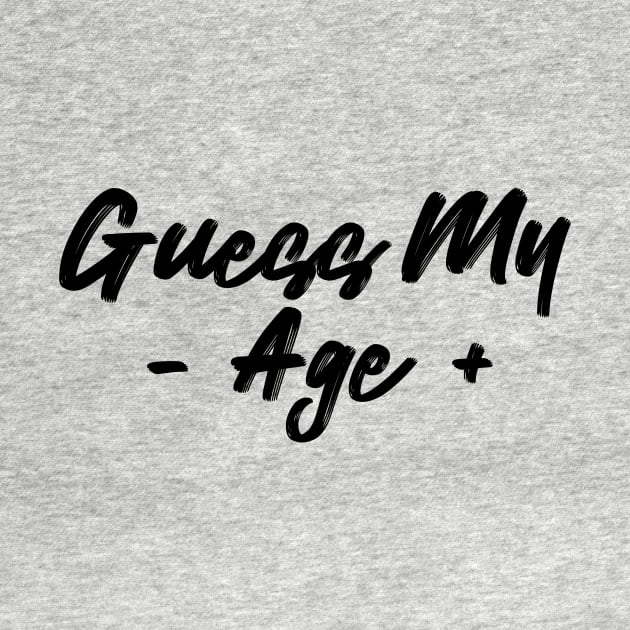 guess my age (font black) by Ajiw